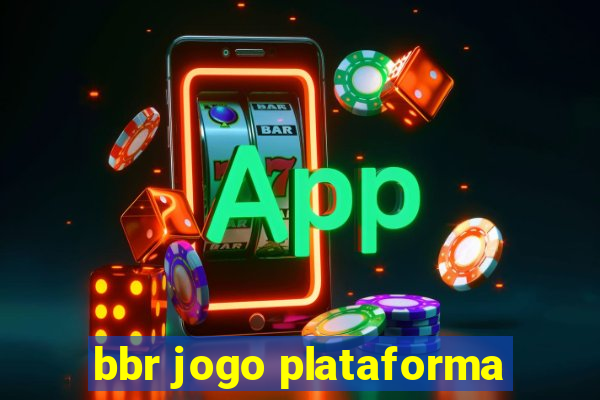 bbr jogo plataforma